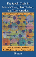 The Supply Chain in Manufacturing, Distribution, and Transportation: Modeling, Optimization, and Applications