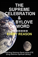 The Supreme Celebration & the Bylove of Word