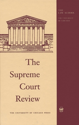 The Supreme Court Review, 1982: Volume 1982 - Kurland, Philip B (Editor)