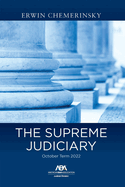 The Supreme Judiciary: October Term 2022