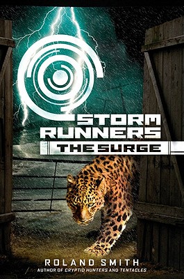 The Surge (the Storm Runners Trilogy, Book 2): The Surgevolume 2 - Smith, Roland