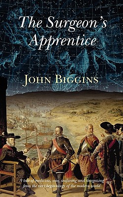 The Surgeon's Apprentice - Biggins, John