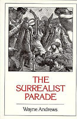 The Surrealist Parade - Andrews, Wayne