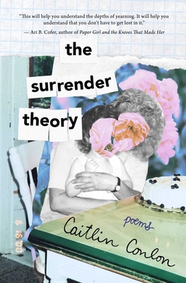 The Surrender Theory: Poems - Conlon, Caitlin