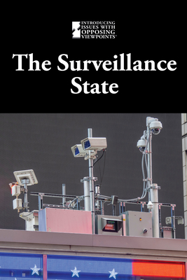 The Surveillance State - Idzikowski, Lisa (Compiled by)