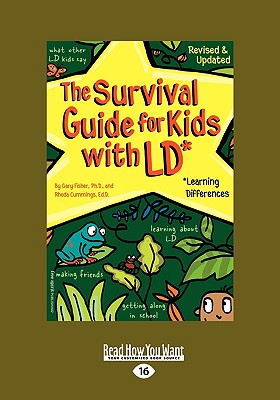 The Survival Guide for Kids with LD: Learning Differences (Easyread Large Edition) - Fisher Ph D, Gary, and Cummings, Ed D Rhoda