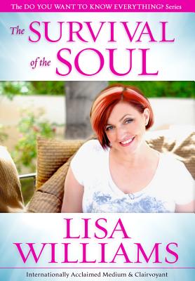 The Survival of the Soul - Williams, Lisa, Dr.