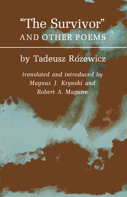 The Survivors and Other Poems - Rozewicz, Tadeusz, and Maguire, Robert A. (Editor), and Krynski, Magnus J. (Editor)