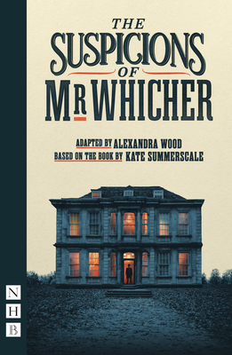 The Suspicions of Mr Whicher - Summerscale, Kate, and Wood, Alexandra (Adapted by)