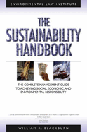 The Sustainability Handbook: The Complete Management Guide to Achieving Social, Economic, and Environmental Responsibility