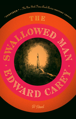 The Swallowed Man - Carey, Edward