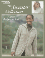 The Sweater Collection: 7 Great Designs to Knit