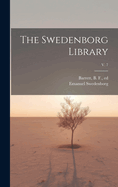 The Swedenborg Library; v. 7