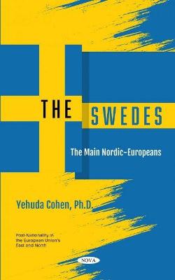 The Swedes: The Main Nordic-Europeans - Cohen, Yehuda