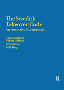 The Swedish Takeover Code: An Annotated Commentary