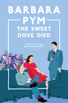 The Sweet Dove Died - Pym, Barbara