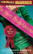 The Sweet Potato Queens' First Big-Ass Novel: Stuff We Didn't Actually Do, But Could Have, and May Yet