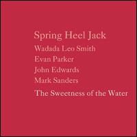 The Sweetness of the Water - Spring Heel Jack