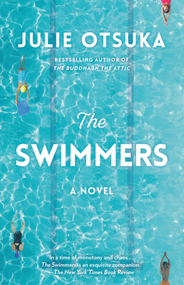 The Swimmers: A Novel (Carnegie Medal for Excellence Winner) - Otsuka, Julie