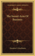 The Sword-Arm of Business