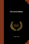The Sword Maker