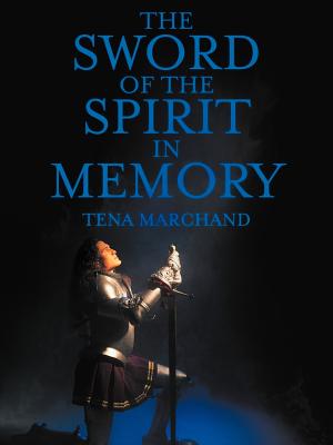 The Sword of the Spirit in Memory: (Easy Method to Memorize Scripture) - Marchand, Tena