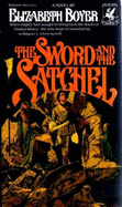 The Sword &The Satchel - Boyer