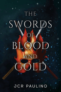 The Swords of Blood and Gold