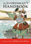 The Swordsman's Handbook: Samurai Teachings on the Path of the Sword