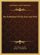 The Symbolism Of The East And West