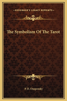 The Symbolism Of The Tarot - Ouspensky, P D