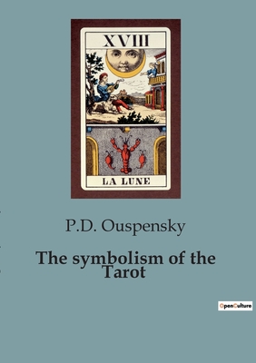 The symbolism of the Tarot - Ouspensky, P D