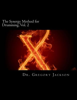 The Synergy Method for Drumming, Vol. 2 - Jackson, Gregory J