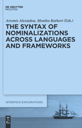 The Syntax of Nominalizations Across Languages and Frameworks