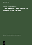 The Syntax of Spanish Reflexive Verbs: The Parameters of the Middle Voice