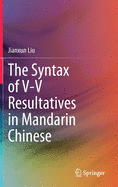 The Syntax of V-V Resultatives in Mandarin Chinese