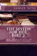 The System for Her, Part 2: Doc Love Lessons in Betty Neels Heroes and Other Types of Men