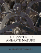 The System of Animate Nature