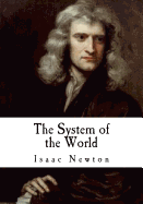 The System of the World: The Principia