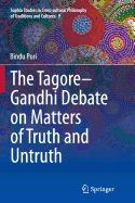 The Tagore-Gandhi Debate on Matters of Truth and Untruth