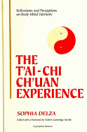 The t'Ai-Chi Ch'uan Experience: Reflections and Perceptions on Body-Mind Harmony