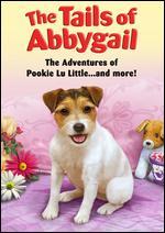 The Tails of Abbygail: The Adventures of Pookie Lu Little... and More!