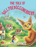 The Tale of Billybedoggonebagby