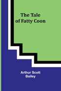 The Tale of Fatty Coon