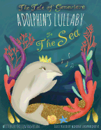 The Tale of Genevieve: A Dolphin's Lullaby to the Sea
