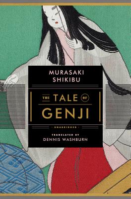 The Tale of Genji (unabridged) - Shikibu, Murasaki, and Washburn, Dennis (Translated by)