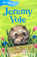 The Tale of Jeremy Vole - Lawhead, Stephen R