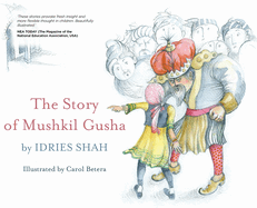 The Tale of Mushkil Gusha