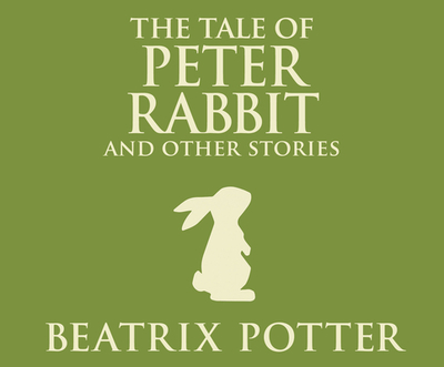 The Tale of Peter Rabbit and Other Stories - Potter, Beatrix