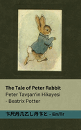 The Tale of Peter Rabbit / Peter Tav an'in Hikayesi: Tranzlaty English T?rk?e